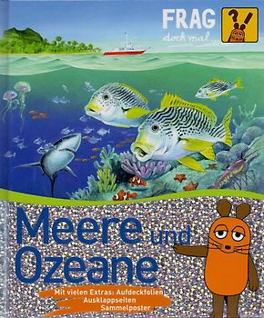 Frag doch mal ... die Maus! - Meere und Ozeane - Sylvia Englert [Gebundene Ausgabe, inkl. Sammelposter]