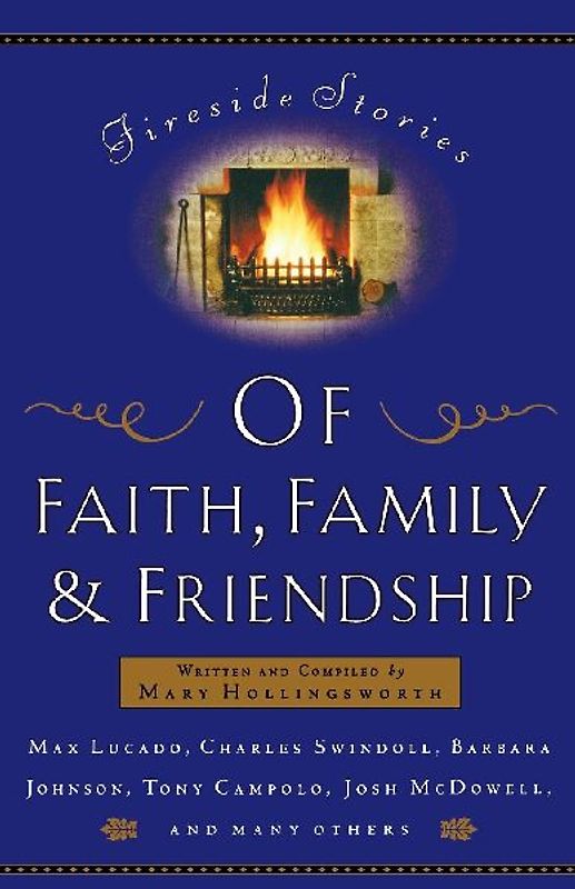 Fireside Stories of Faith, Family and Friendship