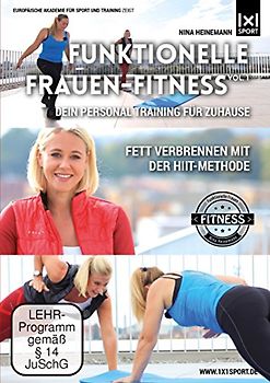 Funktionelle Frauen-Fitness Vol.1 | Dein Personal Fitness Training für Zuhause | Fett verbrennen mit der HIIT-Methode DVD