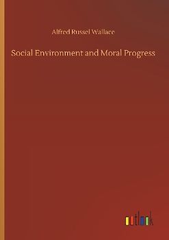 Social Environment and Moral Progress