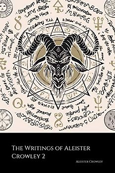 The Writings of Aleister Crowley 2 (Annotated): White Stains, The Psychology of Hashish and The Blue Equinox