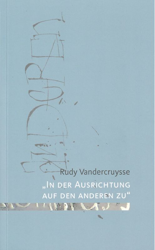 "In der Ausrichtung auf den anderen zu"