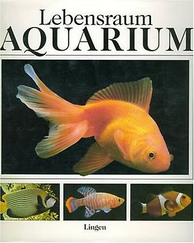 Lebensraum Aquarium