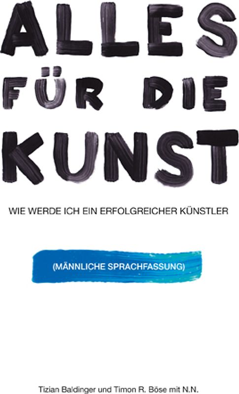 Alles für die Kunst