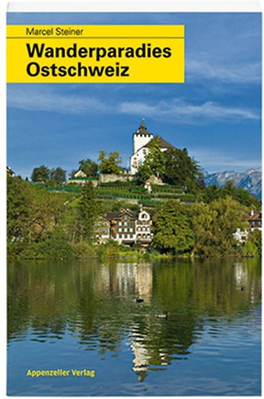 Wanderparadies Ostschweiz