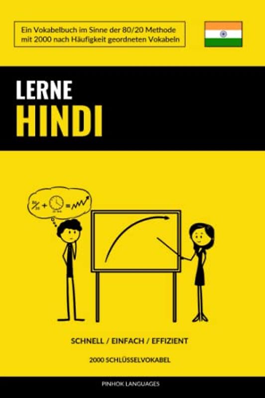 Lerne Hindi - Schnell / Einfach / Effizient: 2000 Schlüsselvokabel