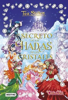 El secreto de las hadas de los cristales