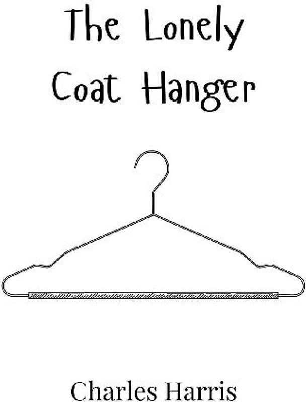 The Lonely Coat Hanger