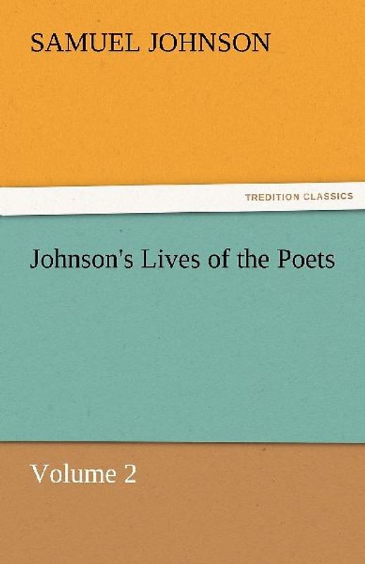 Johnson's Lives of the Poets - Volume 2