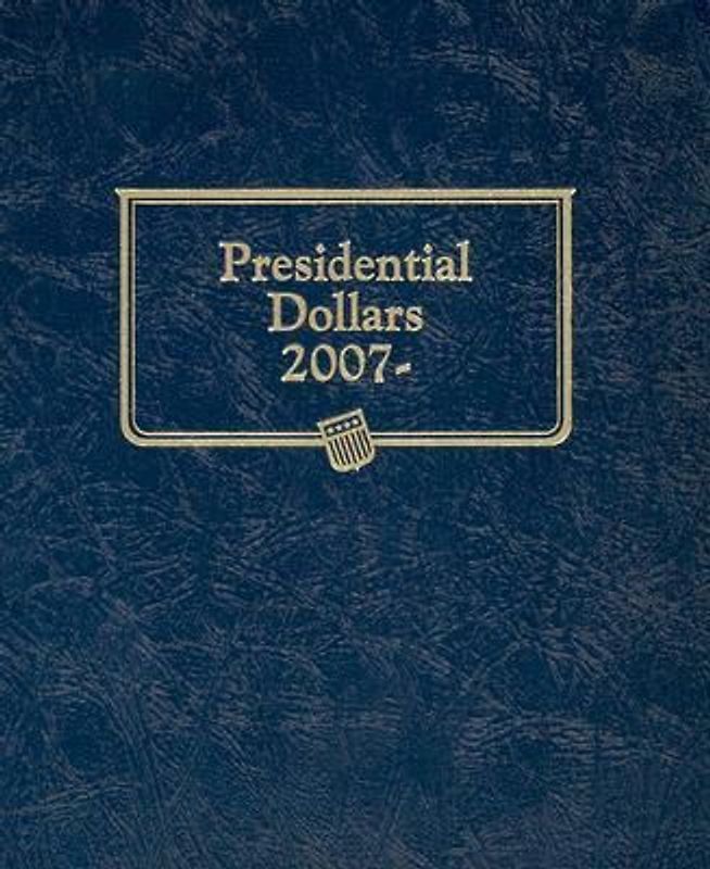 Whitman Classic(r) Coin Album - Presidential Dollars: Starting 2007 (Single Mint)