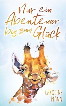 Nur ein Abenteuer bis zum Glück