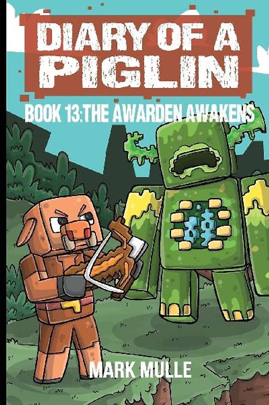 Diary of a Piglin Book 13