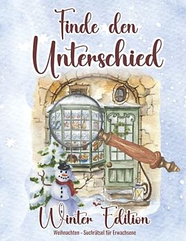 Finde den Unterschied: Winter Edition: Bildersuchrätsel für Erwachsene und Senioren