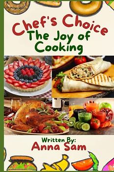 CHEF'S CHOICE RECIPES: ESSENTIAL KITCHEN TOOLS AND EQUIPMENT WITH BASIC COOKING TECHNIQUES :BLANK RECIPE BOOK TO WRITE IN YOUR OWN RECIPES: (45-Recipe Journal and Organizer)