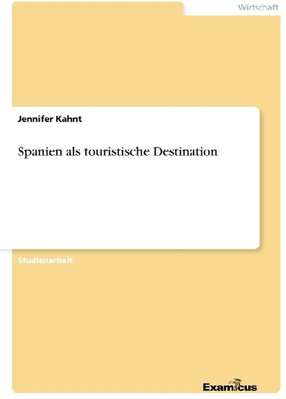 Spanien als touristische Destination