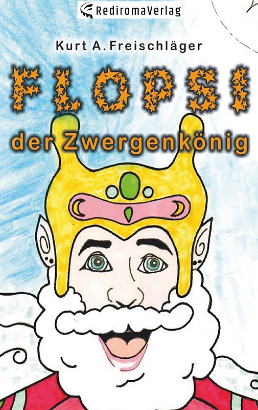 Flopsi der Zwergenkönig