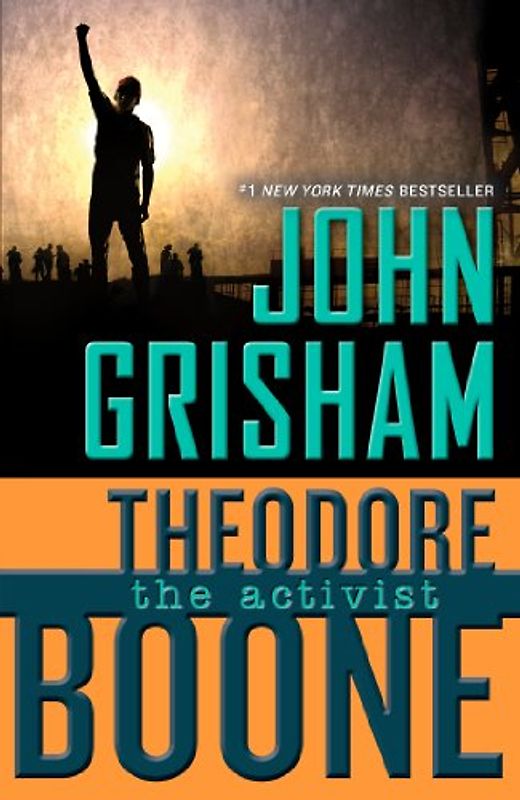 Theodore Boone: The Activist (Theodore Boone (Quality)) - Grisham, John