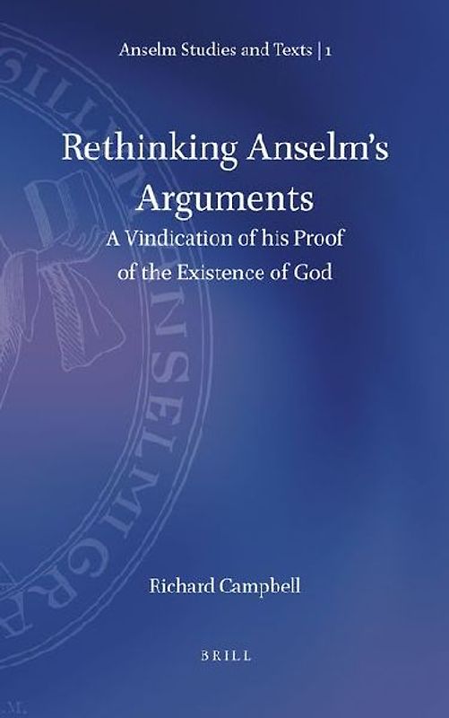 Rethinking Anselm's Arguments