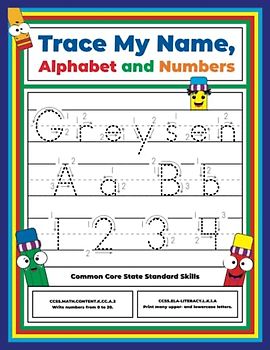 Trace My Name, Alphabet, and Numbers Workbook for Greysen: Letter and Number Tracing with Arrow Guides and Start Dots