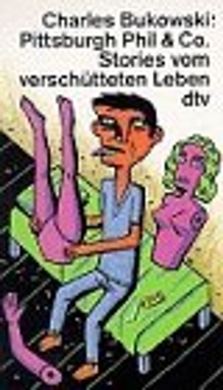 Pittsburgh Phil & Co. Stories vom verschütteten Leben