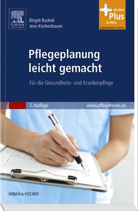Pflegeplanung leicht gemacht. Für die Gesundheits- und Krankenpflege - mit www.pflegeheute.de-Zugang