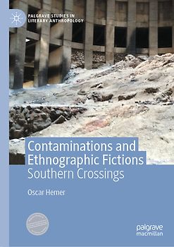 Contaminations and Ethnographic Fictions