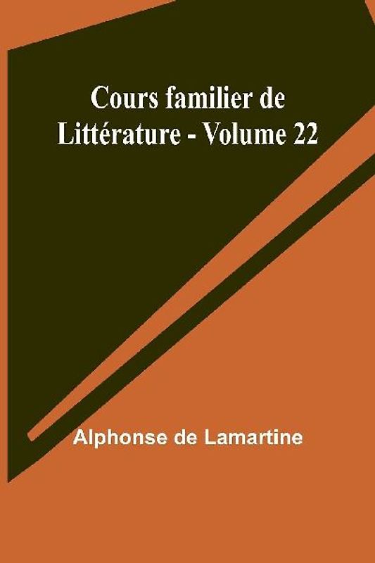 Cours familier de Littérature - Volume 22