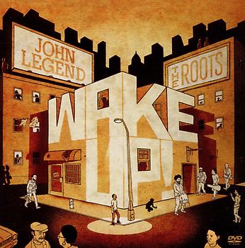 John Legend & the Roots  - Wake Up!