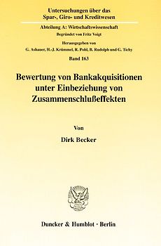 Bewertung von Bankakquisitionen unter Einbeziehung von Zusammenschlußeffekten.