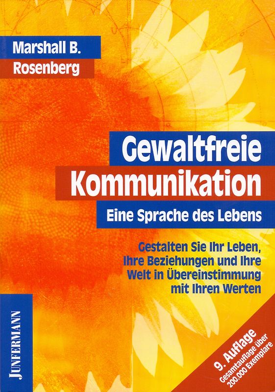 Gewaltfreie Kommunikation: Eine Sprache des Lebens - Marshall B. Rosenberg [Broschiert, 9. Auflage 2010]