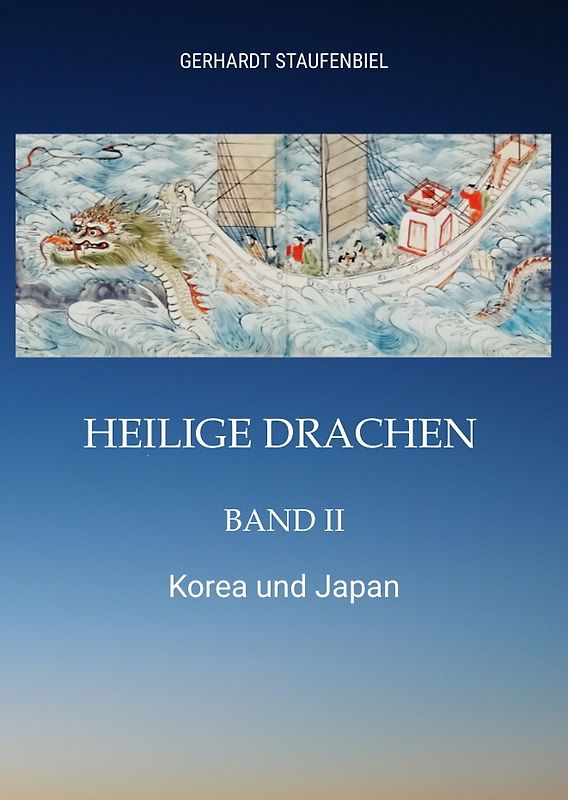 Heilige Drachen Band II