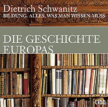 Bildung. Die Geschichte Europas