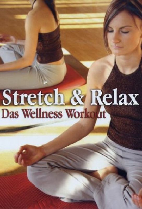 Stretch & Relax - Das Wellness Workout DVD