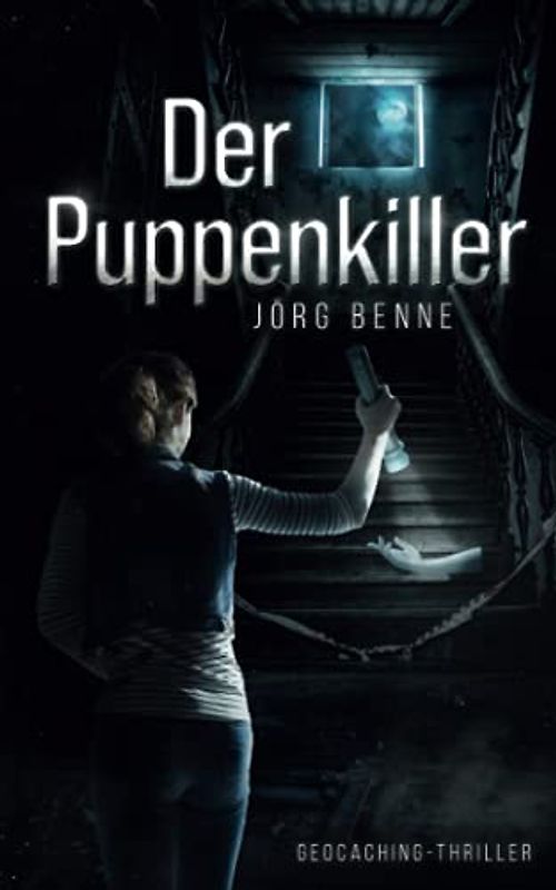 Der Puppenkiller: Geocaching-Thriller