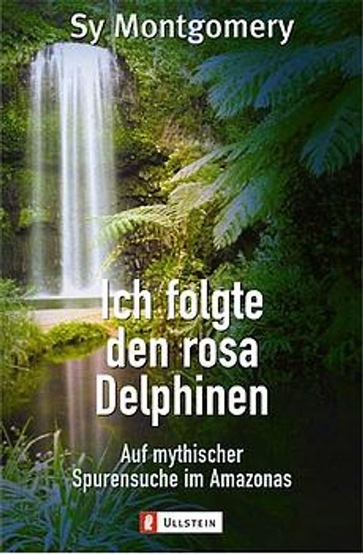 Ich folgte den rosa Delphinen