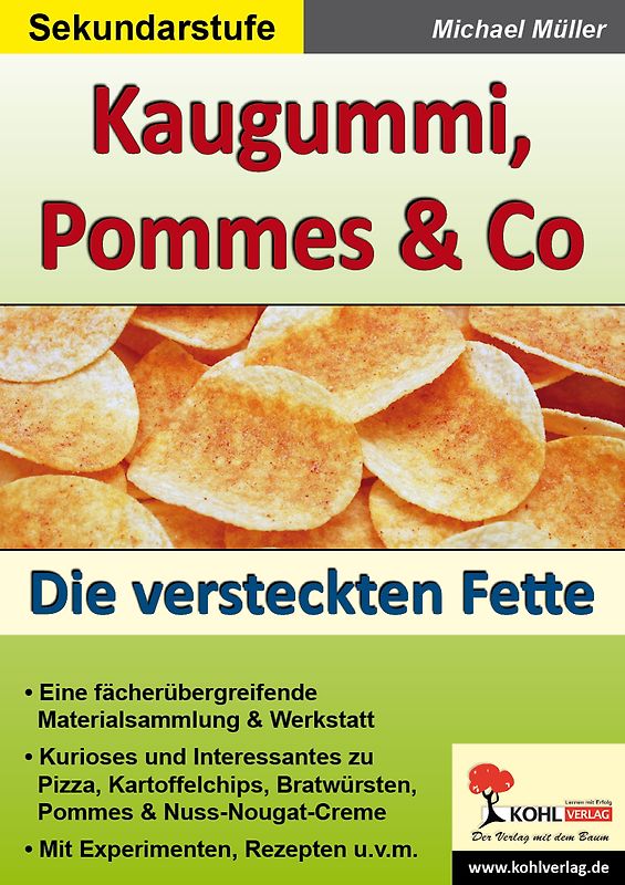 Kaugummi, Pommes und Co - Band 3: Die versteckten Fette