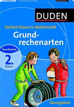 Einfach klasse in Mathematik - Grundrechenarten 2. Klasse - Übungsblock