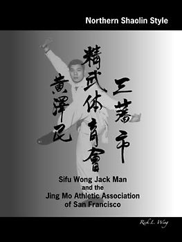 Sifu Wong Jack Man and the Jing Mo Athletic Association of San Francisco