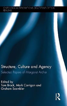Structure, Culture and Agency