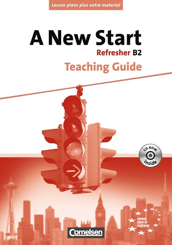 A New Start - Bisherige Ausgabe / B2: Refresher - Teaching Guide mit Kopiervorlagen und CD-ROM