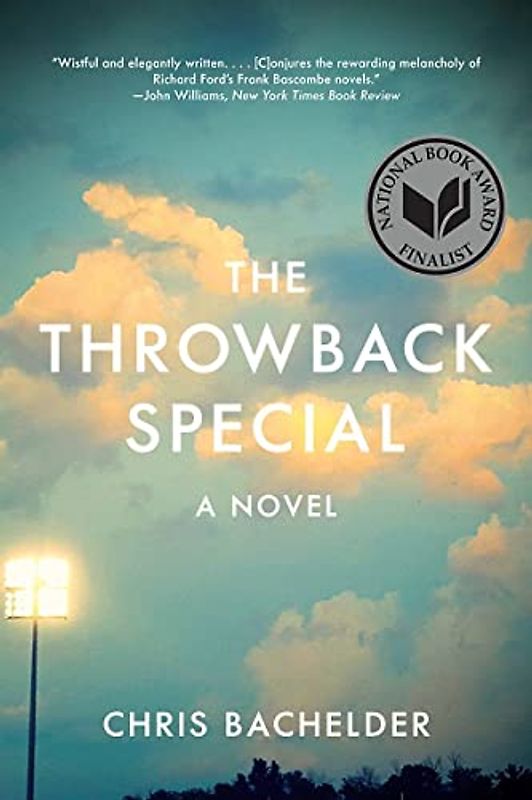 The Throwback Special: A Novel: A Novel. National Book Awards Finalist
