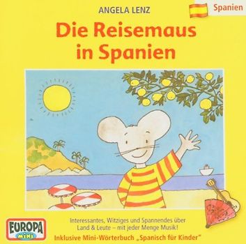 Angela Lenz - Reisemaus 1: Spanien