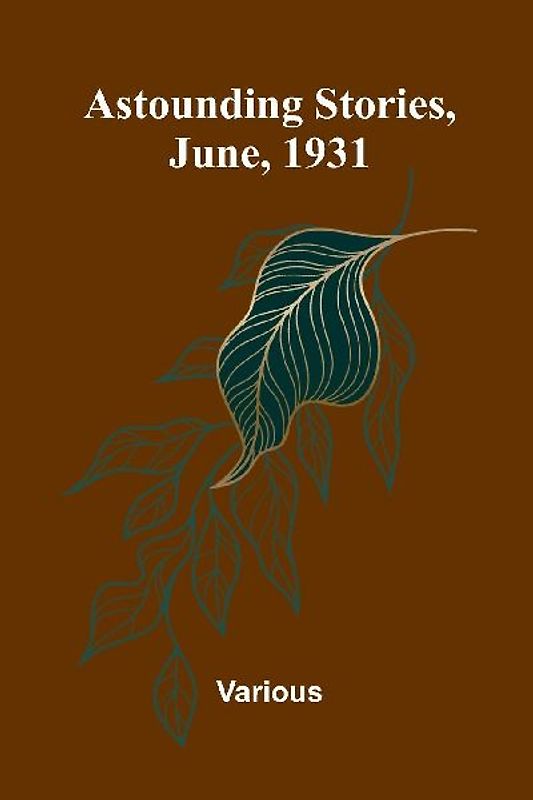 Astounding Stories, June, 1931