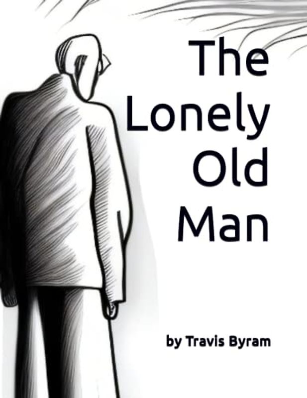 The Lonely Old Man