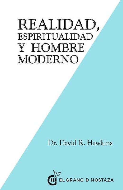 Realidad, Espiritualidad Y Hombre Moderno