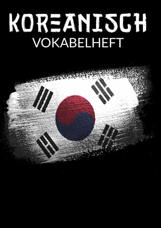 Koreanisch Vokabelheft: DIN A4 | Koreanisch Vokabeln Lernen und Abfragen | Vokabelseite und Genkouyoushi Papier für Kanji-Schriftzeichen | Deutsch - Koreanisch