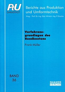 Verfahrensgrundlagen des Rundknetens