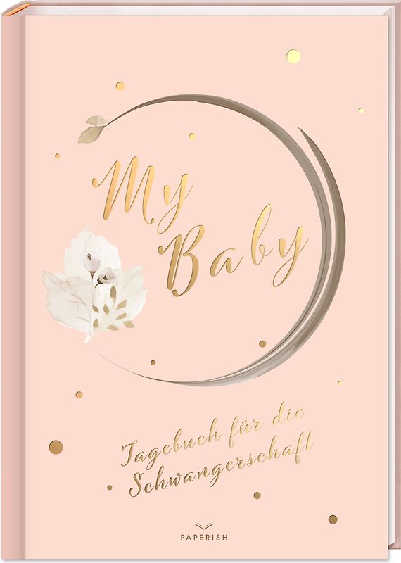 My Baby - Tagebuch für die Schwangerschaft