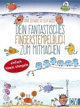 Dein fantastisches Fingerstempelbuch zum Mitmachen