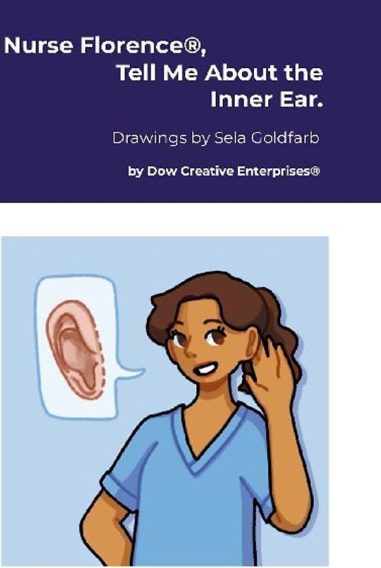 Nurse Florence®, Tell Me About the Inner Ear.